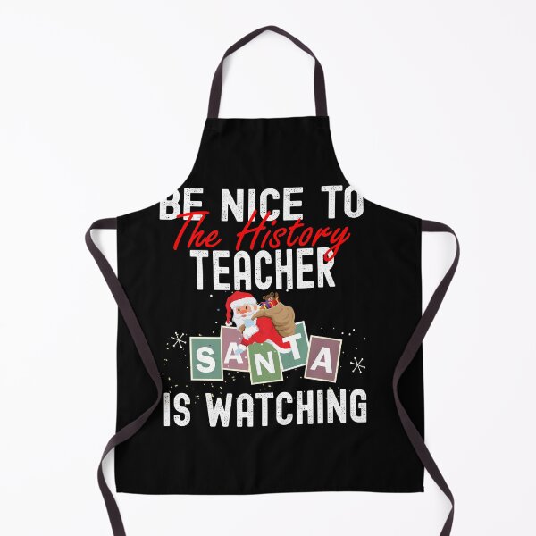 Item preview, BE Nice to the History teacher Funny Santa Christmas Gift designed and sold by RS-Collections.