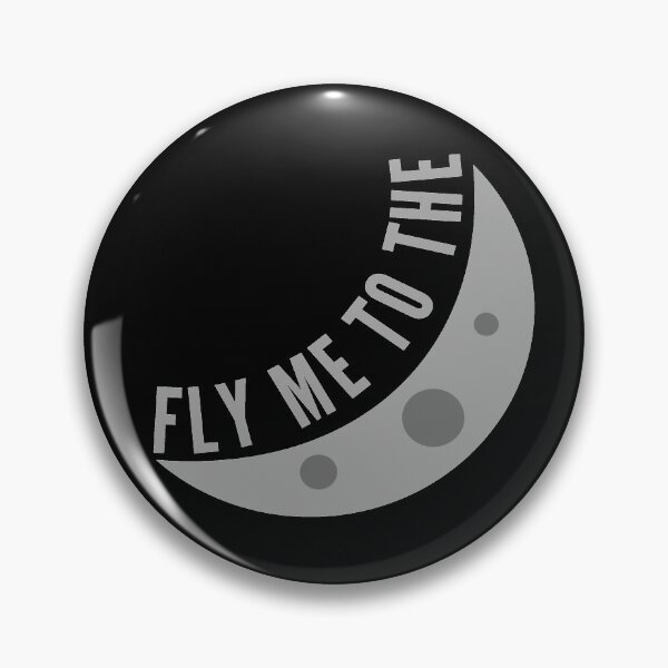 Item preview, Fly Me To The Moon designed and sold by OlympicsMerch.
