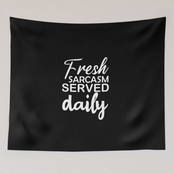 Item preview, fresh sarcasm served daily, funny sarcastic gift , sarcastic gift for familly designed and sold by adjamine.