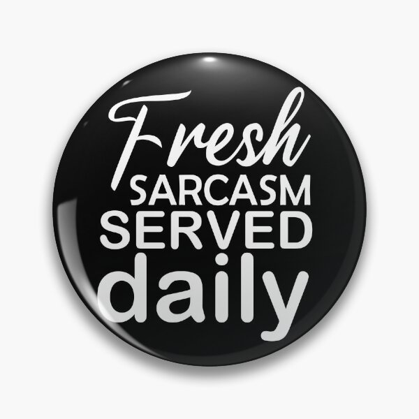 Item preview, fresh sarcasm served daily, funny sarcastic gift , sarcastic gift for familly designed and sold by adjamine.
