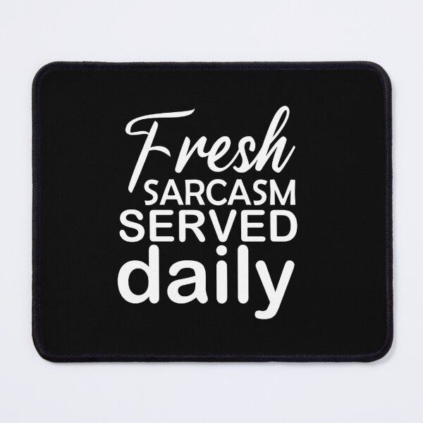 Item preview, fresh sarcasm served daily, funny sarcastic gift , sarcastic gift for familly designed and sold by adjamine.