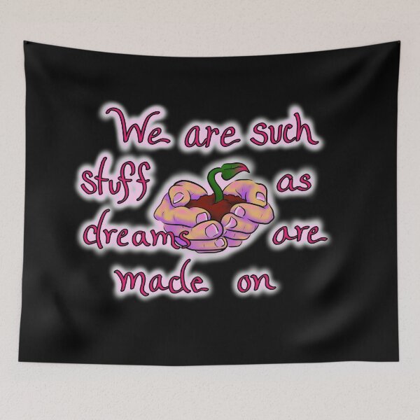 Item preview, Shakespeare's Tempest Quote: We Are Such Stuff as Dreams are Made on designed and sold by AvalonUnmuzzled.