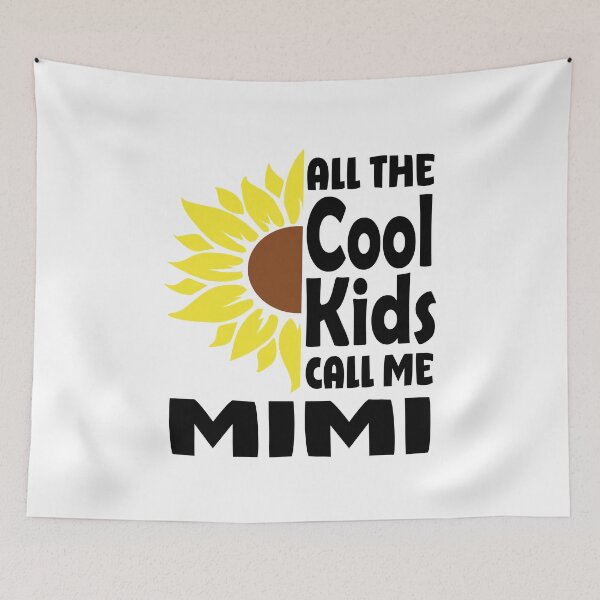 Item preview, All the Cool Kids Call Me Mimi Sunflower  designed and sold by DPlumDesign.