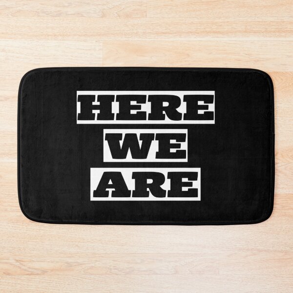 Item preview, Here We Are designed and sold by OrangePyramid.
