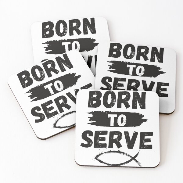 Item preview, BORN TO SERVE designed and sold by PeppernCo.