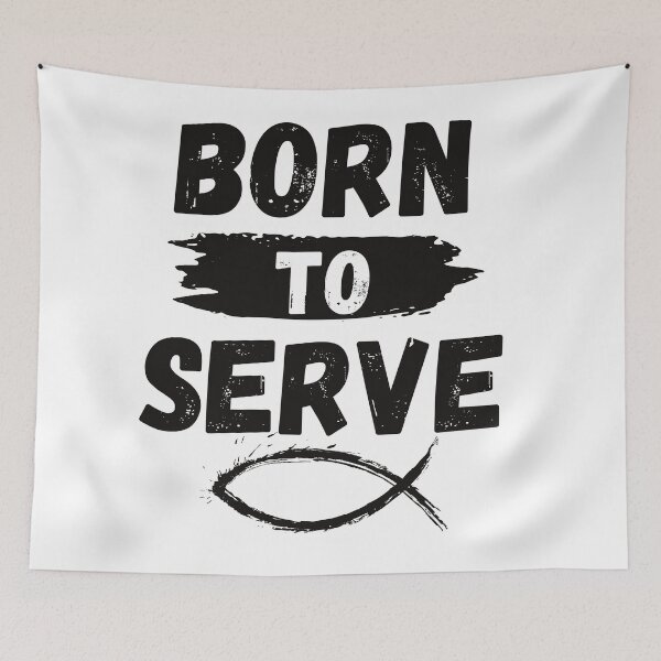 Item preview, BORN TO SERVE designed and sold by PeppernCo.