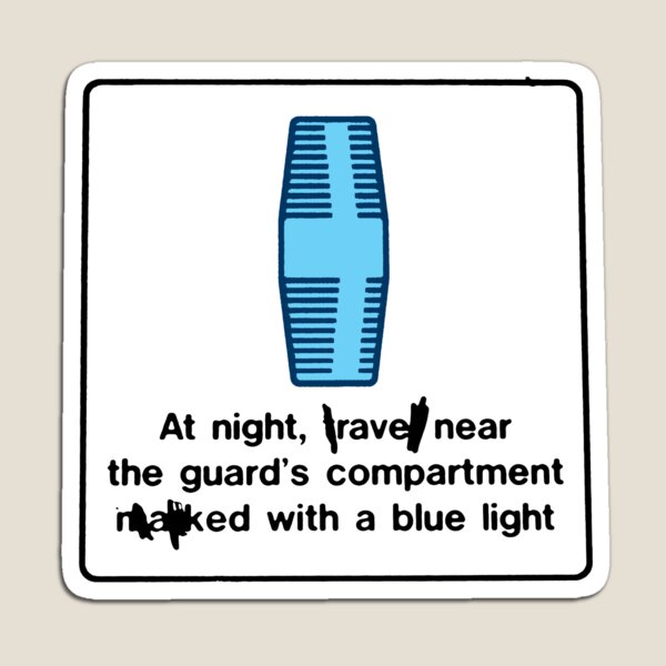 RAVE NEXT TO THE BLUE LIGHT Magnet