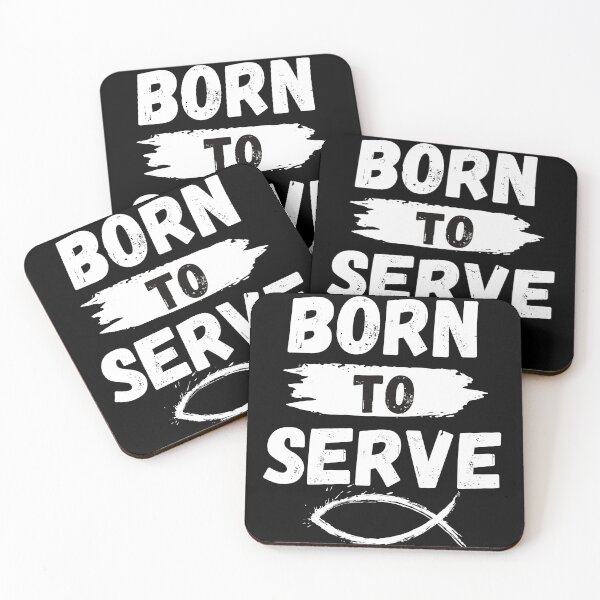 Item preview, BORN TO SERVE designed and sold by PeppernCo.