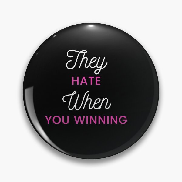 Item preview, They Hate When You Winning designed and sold by westenfield.