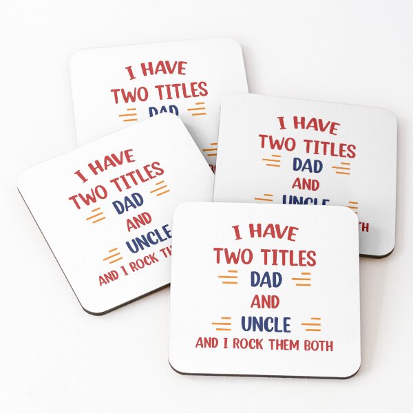 Item preview, I Have Two Titles Dad And Uncle And I Rock Them Both  designed and sold by Rami Khalifah.