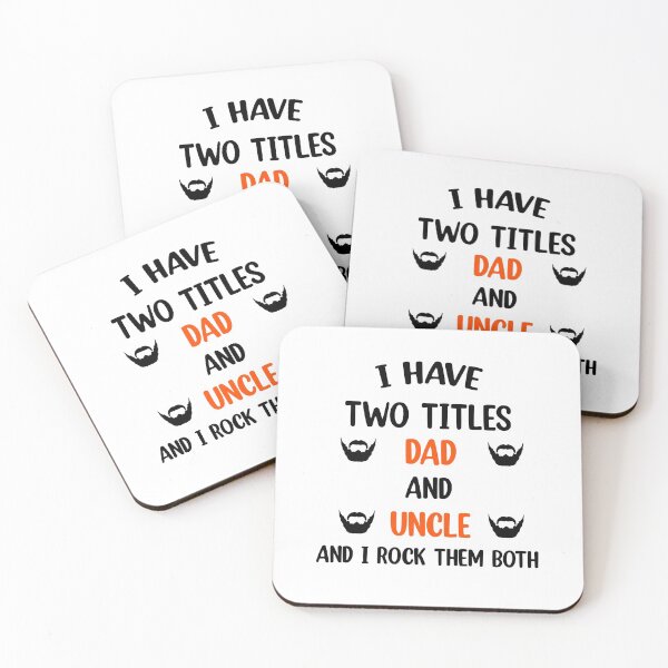 Item preview, I Have Two Titles Dad And Uncle And I Rock Them Both  designed and sold by Rami Khalifah.