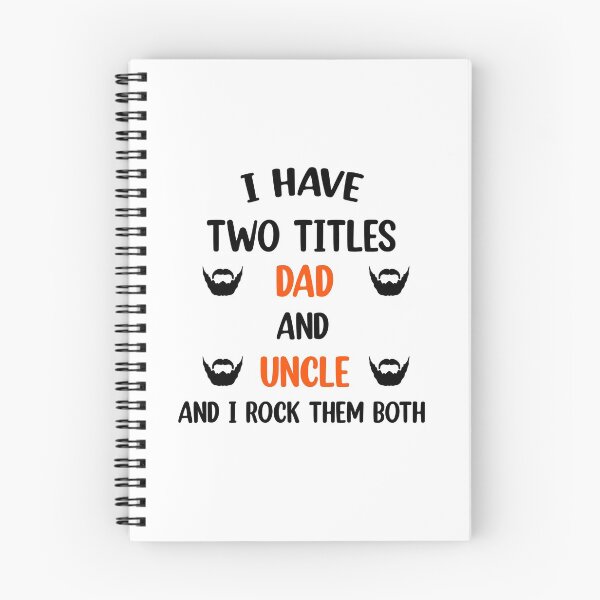 Item preview, I Have Two Titles Dad And Uncle And I Rock Them Both  designed and sold by Rami Khalifah.