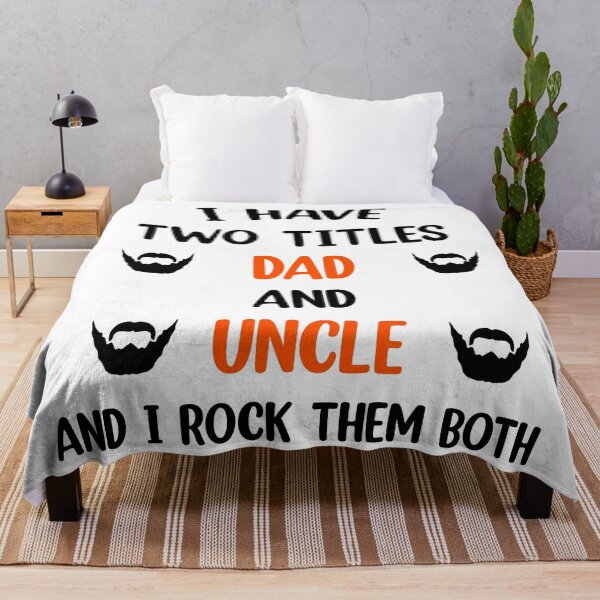 Item preview, I Have Two Titles Dad And Uncle And I Rock Them Both designed and sold by Rami Khalifah.