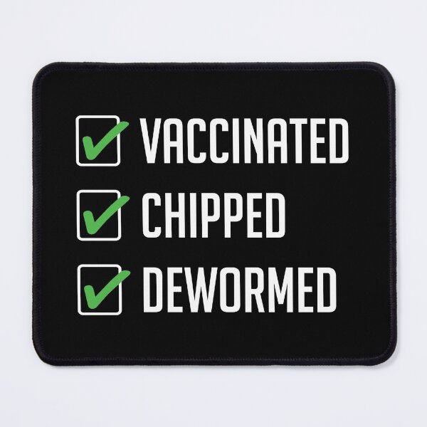 Item preview, Vaccinated Chipped Dewormed designed and sold by FunFoxDesign.
