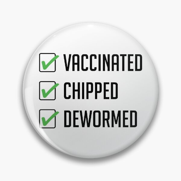 Item preview, Vaccinated Chipped Dewormed designed and sold by FunFoxDesign.