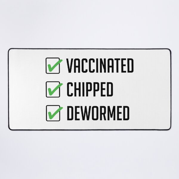 Item preview, Vaccinated Chipped Dewormed designed and sold by FunFoxDesign.