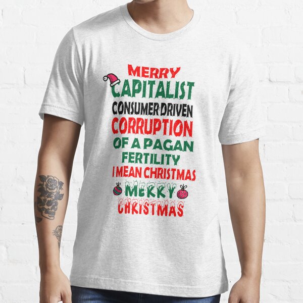 TeeShirtPalace Merry Corruption of A Pagan Holiday Funny Christmas Quotes Happy Holidays Sweatshirt