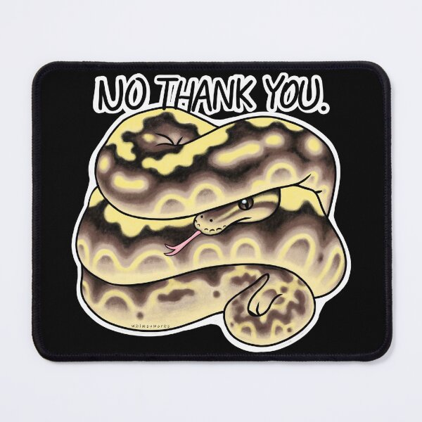 Item preview, "No Thank You" Ball Python designed and sold by Jes Lahde.