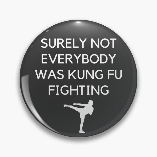 Item preview, Surely Not Everyone Was Kung Fu Fighting designed and sold by RueBennet.