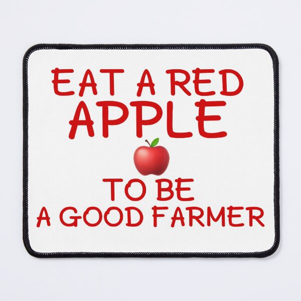 Item preview, Eat a red apple to be a good farmer  designed and sold by salahnewdesign.