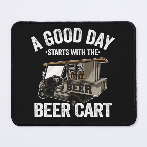 Item preview, Good Day Starts With The Beer Cart Golfing designed and sold by StarcyWol.