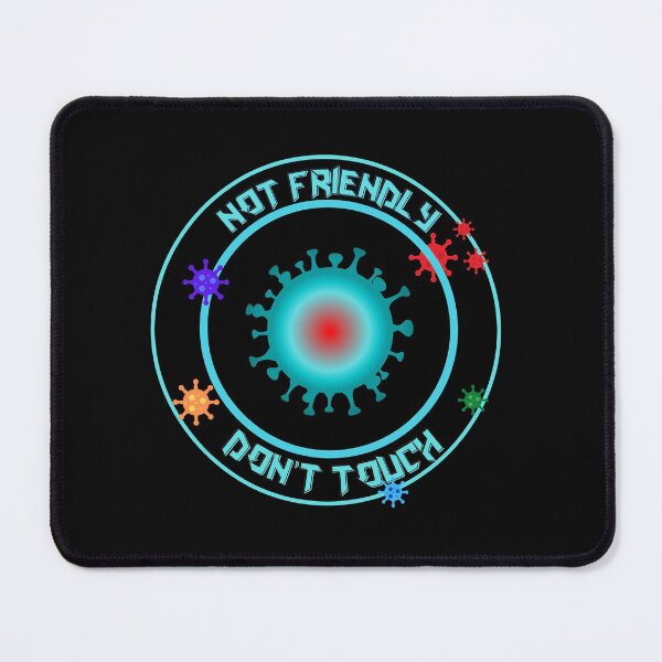 Item preview, Not Friendly Do Not Touch designed and sold by 69hoffman.