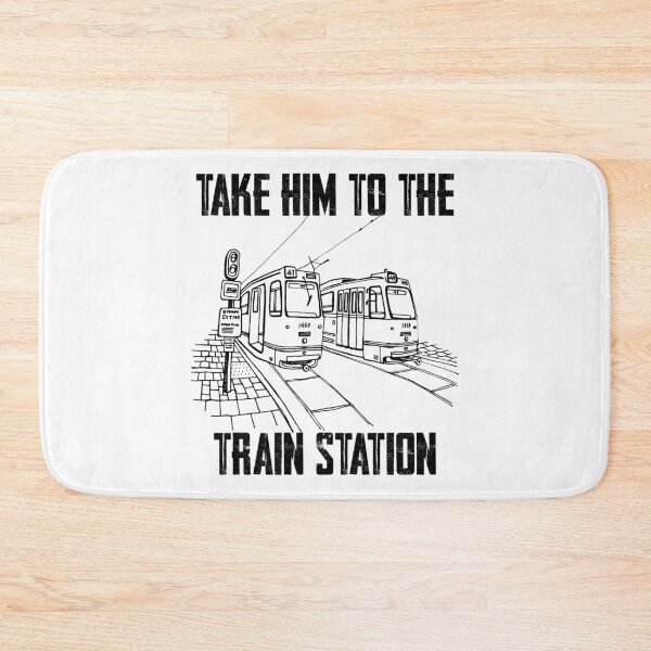 Item preview, Take Him To The Train Station designed and sold by RicaGraphic.