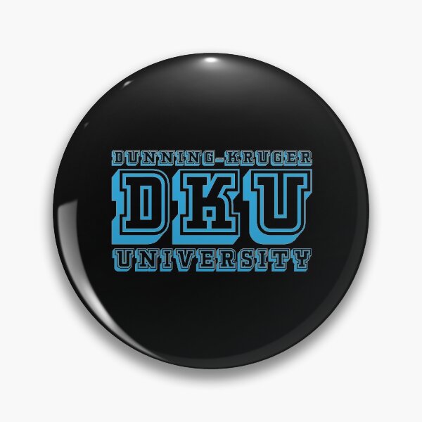 Item preview, Funny - Dunning-Kruger University. DKU designed and sold by jdtees.