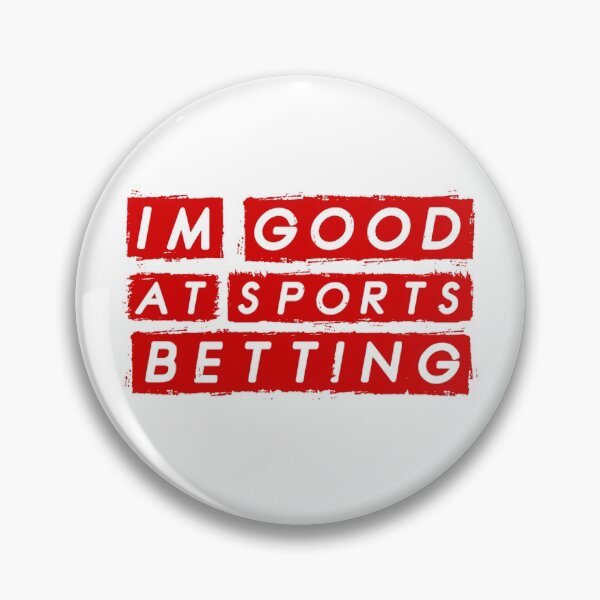 Item preview, I'm Good At Sports Betting designed and sold by Mr Wolf.