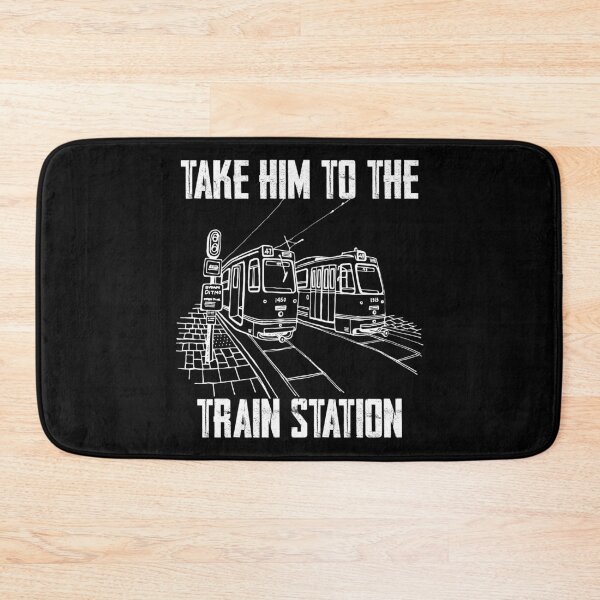 Item preview, Take Him To The Train Station designed and sold by RicaGraphic.