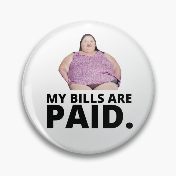 Item preview, 1000lb Sisters Amy Slaton - I Pay My Bills designed and sold by GoldenTicketer.
