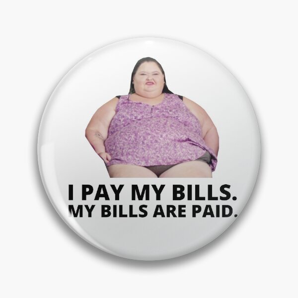 Item preview, 1000lb Sisters Amy Slaton - I Pay My Bills designed and sold by GoldenTicketer.