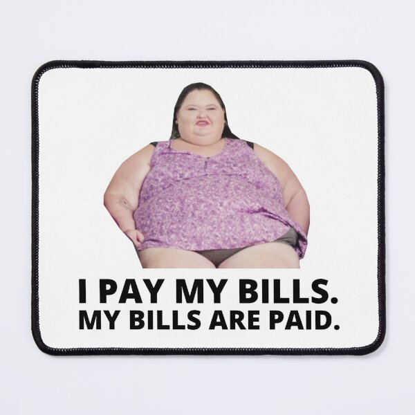 Item preview, 1000lb Sisters Amy Slaton - I Pay My Bills designed and sold by GoldenTicketer.