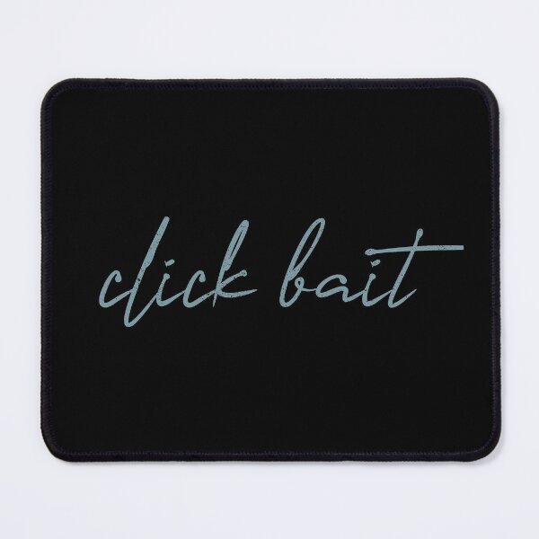 Item preview, Click Bait (distressed design) designed and sold by siggyspatsky.