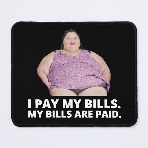 Item preview, 1000lb Sisters Amy Slaton - I Pay My Bills designed and sold by GoldenTicketer.