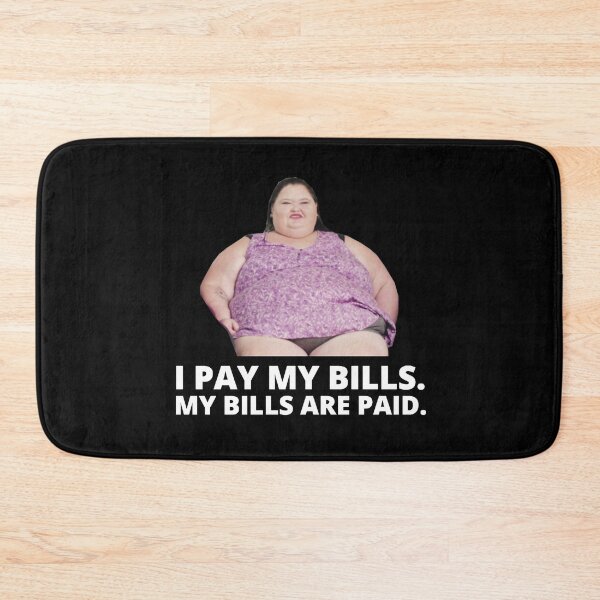 Item preview, 1000lb Sisters Amy Slaton - I Pay My Bills designed and sold by GoldenTicketer.