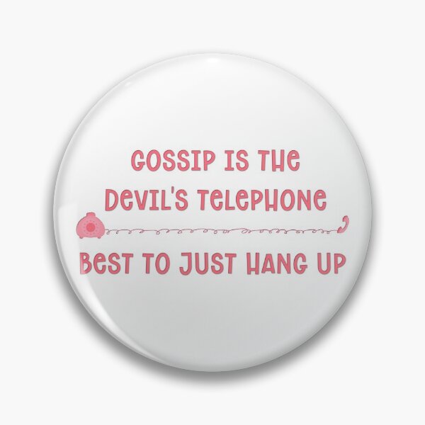 Item preview, Gossip Is The Devil's Telephone designed and sold by Martini-Four.