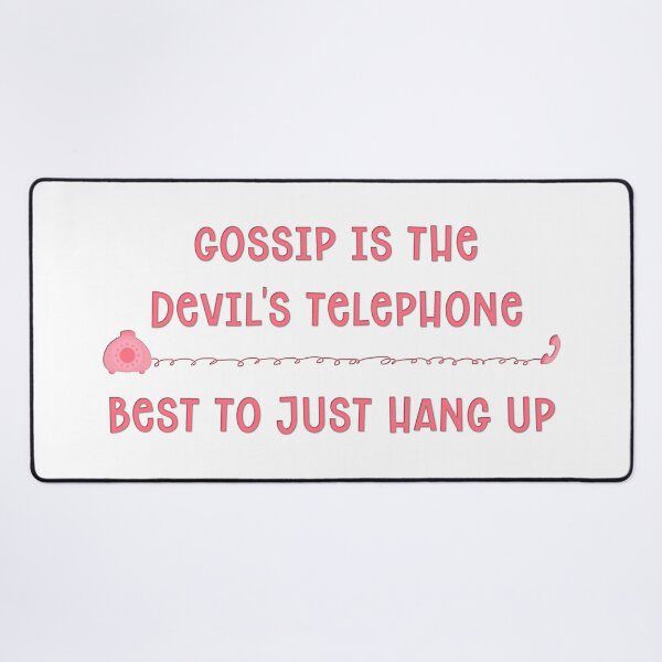 Item preview, Gossip Is The Devil's Telephone designed and sold by Martini-Four.