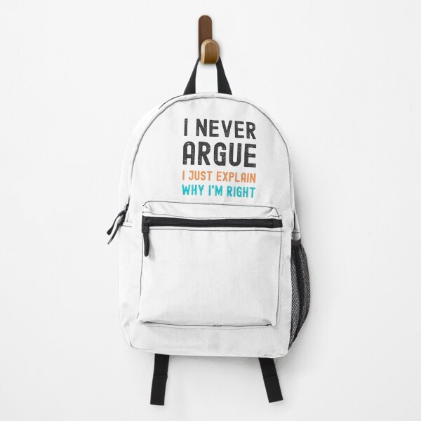Item preview, I Never Argue, I Just Explain Why I'm Right designed and sold by appareltolove.