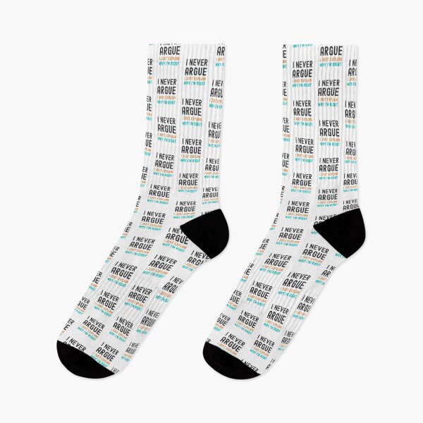 Item preview, I Never Argue, I Just Explain Why I'm Right designed and sold by appareltolove.