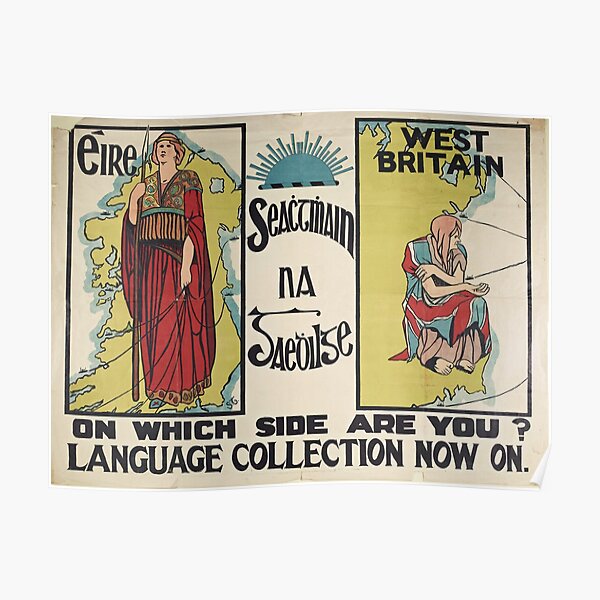 "On Which Side Are You?" Seachtain Na Gaeilge poster advocating for a resurgeance of the Irish language (1913) Poster