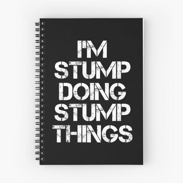 Item preview, Stump Name T Shirt - I'm Stump Doing Stump Things Name Gift Item Tee designed and sold by chezeva.