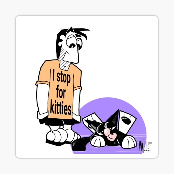 I stop for Kitties Sticker