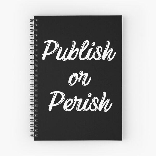 Item preview, Publish or Perish designed and sold by Chromatin.