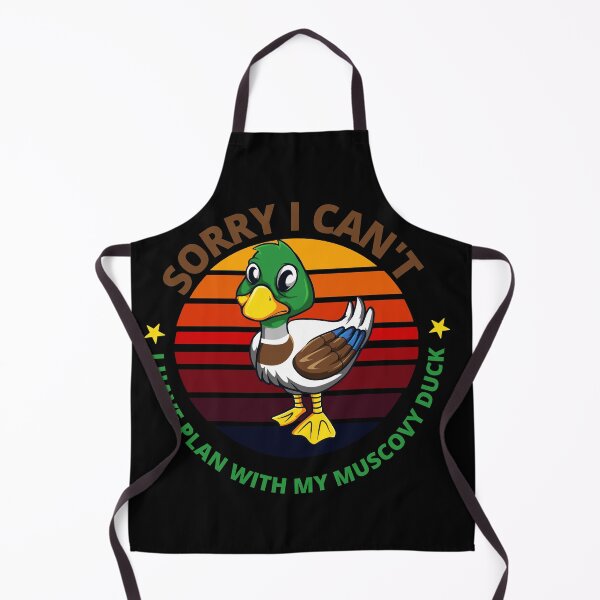 Item preview, Sorry I Can't I Have Plan With My Muscovy Duck designed and sold by prodesignerpro.