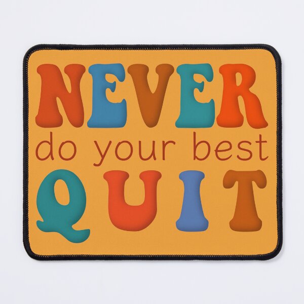 Item preview, Never Do Your Best Quit Orange Blue designed and sold by cashewdays.