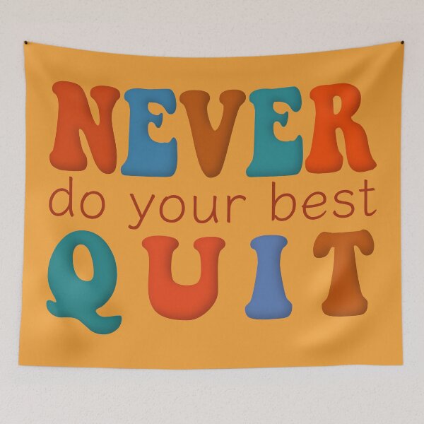 Item preview, Never Do Your Best Quit Orange Blue designed and sold by cashewdays.