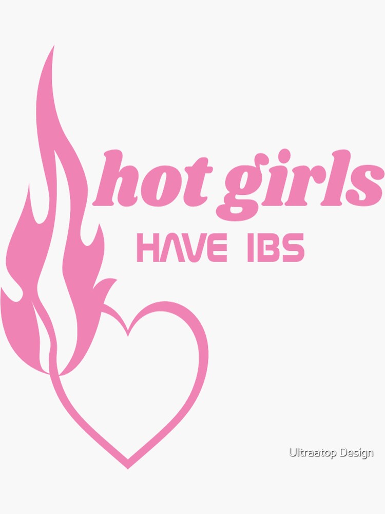 Hot Girls Have Ibs Sticker For Sale By Rachiddesing Redbubble 4974