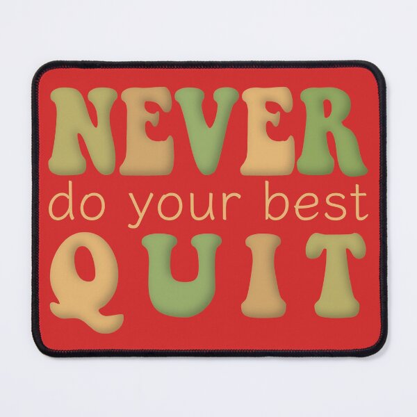 Item preview, Never Do Your Best Quit Light Green Yellow designed and sold by cashewdays.