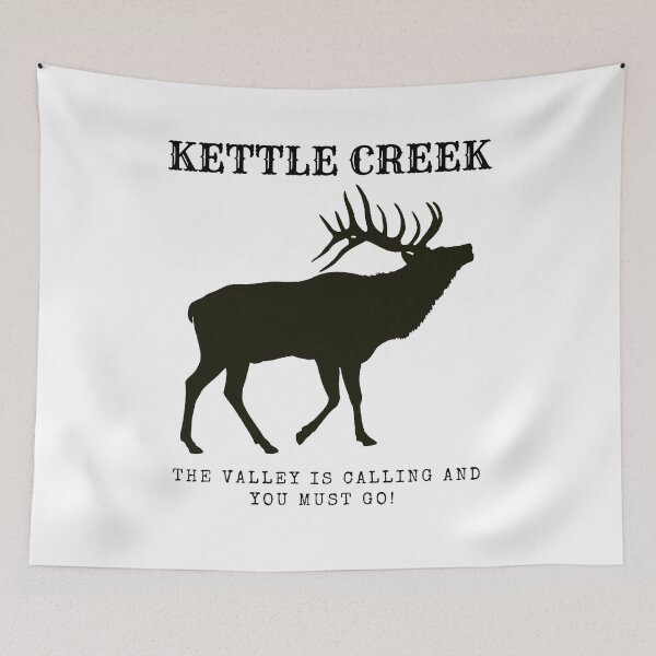 Item preview, KETTLE CREEK - THE VALLEY IS CALLING AND YOU MUST GO! designed and sold by KC-IM.